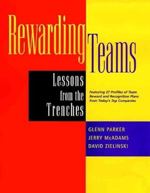 Imagen del vendedor de Rewarding Teams : Lessons from the Trenches a la venta por GreatBookPrices