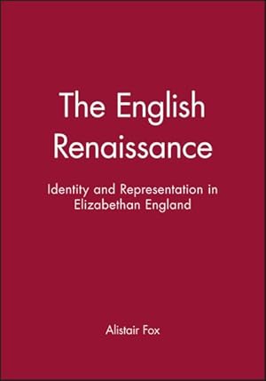 Imagen del vendedor de English Renaissance : Identity and Representation in Elizabethan England a la venta por GreatBookPrices