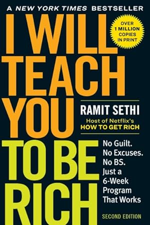 Seller image for I Will Teach You to Be Rich : No Guilt. No Excuses. No BS. Just a 6-Week Program That Works. for sale by GreatBookPrices