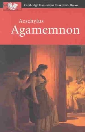 Image du vendeur pour Aeschylus : Agamemnon mis en vente par GreatBookPrices