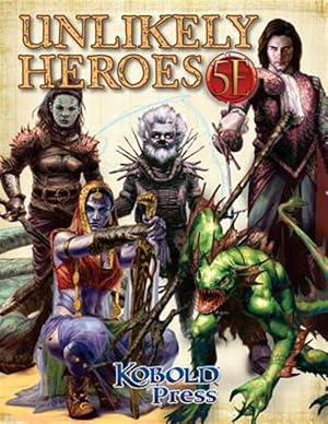 Imagen del vendedor de Unlikely Heroes for 5th Edition a la venta por GreatBookPrices