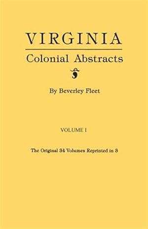 Imagen del vendedor de Virginia Colonial Abstracts/No 1891 a la venta por GreatBookPrices