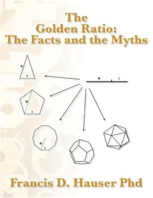 Imagen del vendedor de Golden Ratio : The Facts and the Myths a la venta por GreatBookPrices