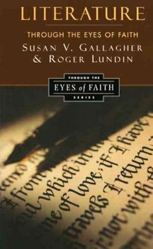 Bild des Verkufers fr Literature Through the Eyes of Faith zum Verkauf von GreatBookPrices