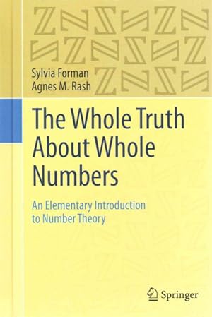 Bild des Verkufers fr Whole Truth About Whole Numbers : An Elementary Introduction to Number Theory zum Verkauf von GreatBookPrices