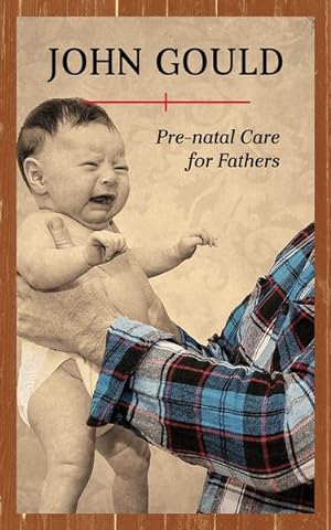 Seller image for Pre-natal Care for Fathers for sale by GreatBookPrices