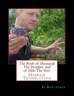 Immagine del venditore per The Book of Shemaiah the Prophet, and of Iddo the Seer : Hebrew Translation -Language: hebrew venduto da GreatBookPrices