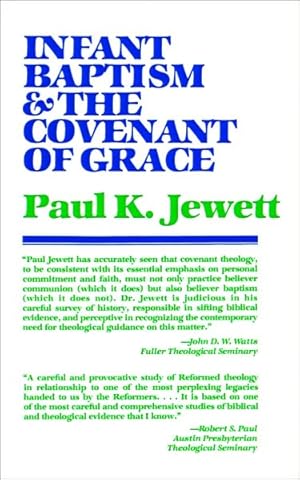 Bild des Verkufers fr Infant Baptism and the Covenant of Grace : An Appraisal of the Argument That As Infants Were Once Circumcised, So They Shoud Now Be Baptized zum Verkauf von GreatBookPrices