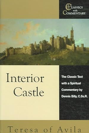 Imagen del vendedor de Interior Castle : The Classic Text With a Spiritual Commentary a la venta por GreatBookPrices