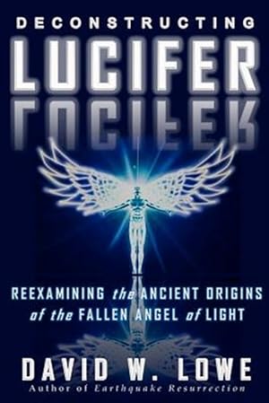 Seller image for Deconstructing Lucifer for sale by GreatBookPrices