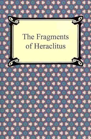 Immagine del venditore per Fragments of Heraclitus venduto da GreatBookPrices