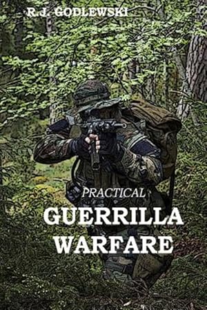 Imagen del vendedor de Practical Guerrilla Warfare a la venta por GreatBookPrices