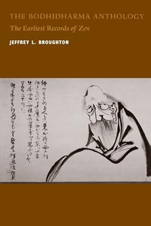 Immagine del venditore per Bodhidharma Anthology : The Earliest Records of Zen venduto da GreatBookPrices