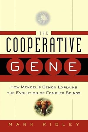 Bild des Verkufers fr Cooperative Gene : How Mendel's Demon Explains the Evolution of Complex Begings zum Verkauf von GreatBookPrices