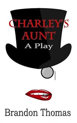 Imagen del vendedor de Charley's Aunt : A Play a la venta por GreatBookPrices