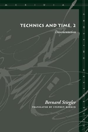 Seller image for Technics and Time, 2 : Disorientation for sale by GreatBookPrices