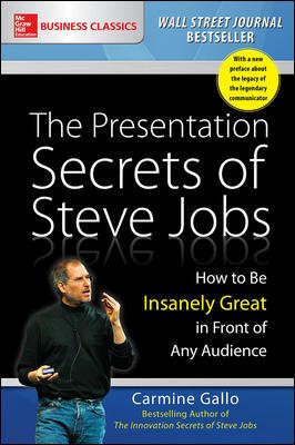 Image du vendeur pour Presentation Secrets of Steve Jobs : How to Be Insanely Great in Front of Any Audience mis en vente par GreatBookPrices