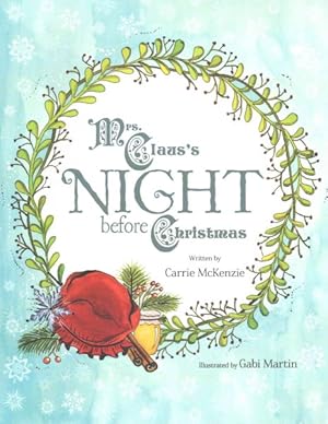 Image du vendeur pour Mrs. Claus's Night Before Christmas mis en vente par GreatBookPrices