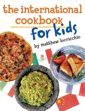 Imagen del vendedor de International Cookbook for Kids a la venta por GreatBookPrices