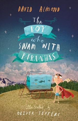 Imagen del vendedor de Boy Who Swam With Piranhas a la venta por GreatBookPrices