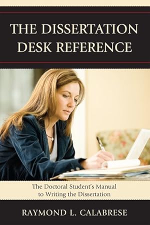 Imagen del vendedor de Dissertation Desk Reference : The Doctoral Student's Manual to Writing the Dissertation a la venta por GreatBookPrices