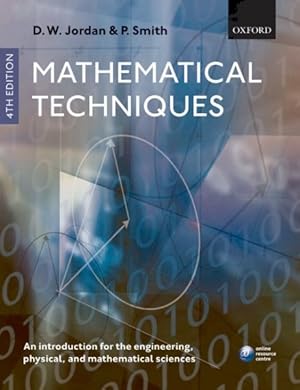Immagine del venditore per Mathematical Techniques : An Introduction for the Engineering, Physical, and Mathematical Sciences venduto da GreatBookPrices