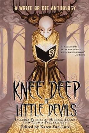 Imagen del vendedor de Knee Deep in Little Devils: A Write or Die Anthology a la venta por GreatBookPrices