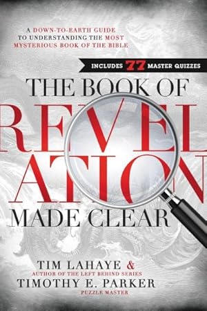 Imagen del vendedor de Book of Revelation Made Clear : A Down-to-Earth Guide to Understanding the Most Mysterious Book of the Bible a la venta por GreatBookPrices