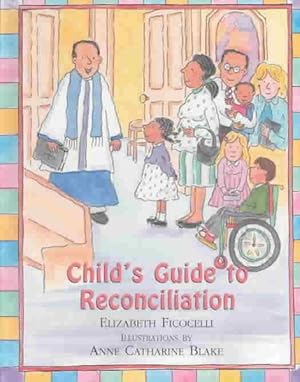 Seller image for Child's Guide to Reconciliation for sale by GreatBookPrices
