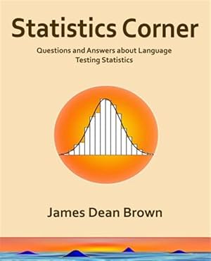 Immagine del venditore per Statistics Corner : Questions and Answers About Language Testing Statistics venduto da GreatBookPrices