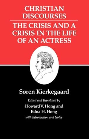 Seller image for Christian Discourses : The Crisis and a Crisis in the Life of an Actress for sale by GreatBookPrices