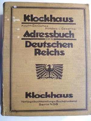 Kaufmännisches Handels- u. Gewerbe-Adressbuch des Deutschen Reichs.