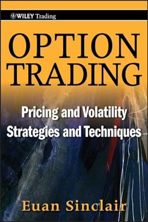 Seller image for Option Trading : Pricing and Volatility Strategies and Techniques for sale by GreatBookPrices