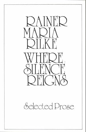 Seller image for Where Silence Reigns : Selected Prose for sale by GreatBookPrices