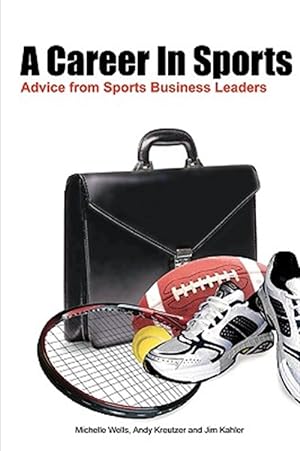 Seller image for A Career In Sports: Advice From Sports B for sale by GreatBookPrices