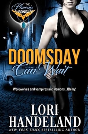 Bild des Verkufers fr Doomsday Can Wait: The Phoenix Chronicles zum Verkauf von GreatBookPrices