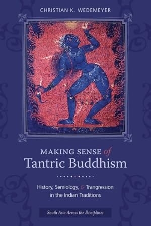 Immagine del venditore per Making Sense of Tantric Buddhism venduto da GreatBookPrices