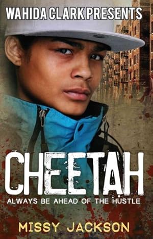 Bild des Verkufers fr Wahida Clark Presents Cheetah : Always Be Ahead of the Hustle zum Verkauf von GreatBookPrices