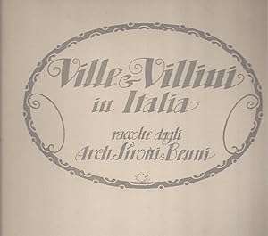 VILLE & VILLINI IN ITALIA Raccolte dagli Arch. Sironi & Benni