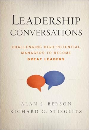 Bild des Verkufers fr Leadership Conversations : Challenging High-Potential Managers to Become Great Leaders zum Verkauf von GreatBookPrices