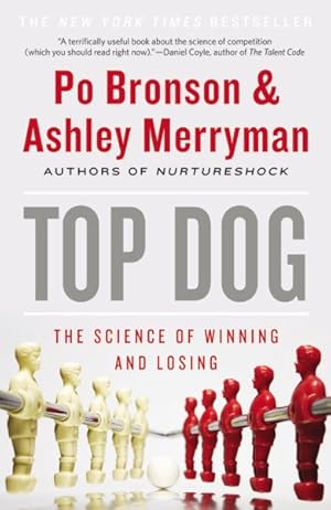 Seller image for Top Dog : The Science of Winning and Losing for sale by GreatBookPrices