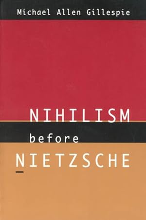Immagine del venditore per Nihilism Before Nietzsche venduto da GreatBookPrices