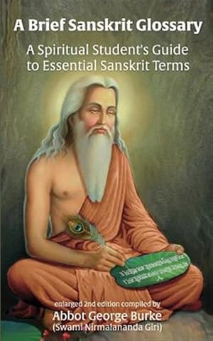 Bild des Verkufers fr A Brief Sanskrit Glossary: A Spiritual Student's Guide to Essential Sanskrit Terms zum Verkauf von GreatBookPrices