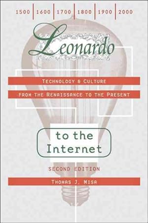 Immagine del venditore per Leonardo to the Internet : Technology & Culture from the Renaissance to the Present venduto da GreatBookPrices