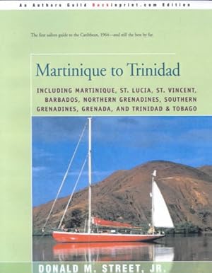 Image du vendeur pour Street's Cruising Guide to the Eastern Caribbean : Martinique to Trinidad mis en vente par GreatBookPrices