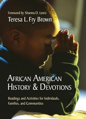 Immagine del venditore per African American History & Devotions : Readings and Activities for Individuals, Families, and Communities venduto da GreatBookPrices