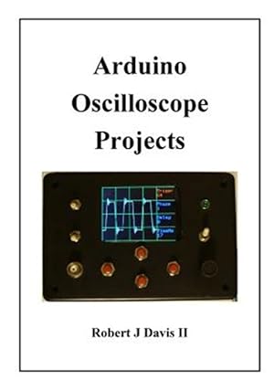 Bild des Verkufers fr Arduino Oscilloscope Projects zum Verkauf von GreatBookPrices