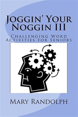 Seller image for Joggin' Your Noggin : Challenging Word Activities for Seniors for sale by GreatBookPrices
