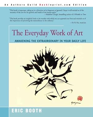 Seller image for Everyday Work of Art : Awakening the Extraordinary in Your Daily Life for sale by GreatBookPrices