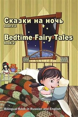 Bild des Verkufers fr Skazki Na Noch' Kniga 2. Bedtime Fairy Tales Book2. Bilingual Book in Russian and English: Dual Language Stories (Russian and English Edition) -Language: russian zum Verkauf von GreatBookPrices